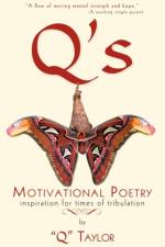 Q's Motivational Poetry af Q Taylor