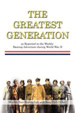 The Greatest Generation as Reported in the Weekly Bastrop Advertiser During World War II af Shudde Bess Bryson Fath