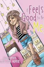 It Feels Good To Be Me! af Dana Livoti