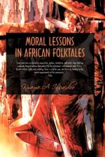 Moral Lessons in African Folktales af Kwame A. Insaidoo