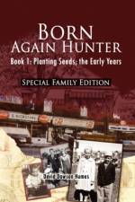 Born Again Hunter - Special Family Edition af David Dawson Humes
