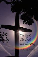 The Light, The Truth and The Way af Sandy Acharjee