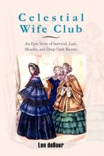 Celestial Wife Club af Len Deboer