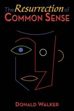 The Resurrection of Common Sense af Donald Walker