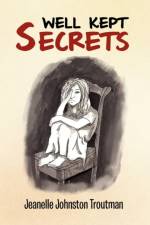 Well Kept Secrets af Jeanelle Johnston Troutman