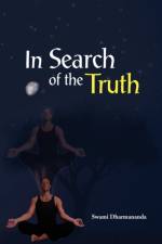 In Search of the Truth af Swami Dharmananda