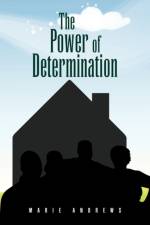 The Power of Determination af Marie Andrews