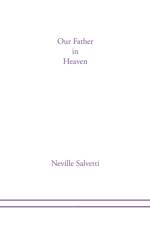 Our Father in Heaven af Neville Salvetti