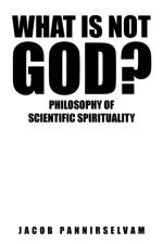 What Is Not God? af Pannirselvam Jacob