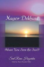 Xagor Dekhisa (Have You Seen the Sea?) af Smt Renu Hazarika
