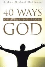 40 Ways of Hearing from God af Bishop Michael Mahlangu