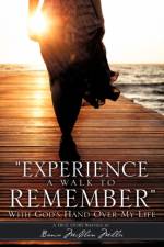 Experience a Walk to Remember af Bianca McClain Miller