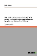 Suizidalitat Von Jugendlichen ALS Symptom Der Depressiven Storung af Sandy Brunner