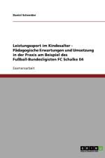 Leistungssport im Kindesalter. Padagogische Erwartungen und Umsetzung in der Praxis af Daniel Schneider