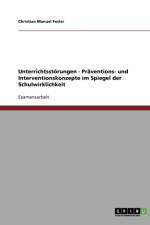 Unterrichtsstorungen. Praventions- Und Interventionskonzepte Im Spiegel Der Schulwirklichkeit af Christian Manuel Fesler