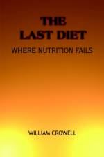 The Last Diet af William Crowell