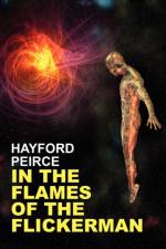 In the Flames of the Flickerman af Hayford Peirce