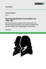 Neun Kurzgeschichten Franz Kafkas Von 1909-1931 af Franz Kafka