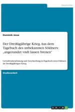 Der Dreissigjahrige Krieg. Aus dem Tagebuch des unbekannten Soeldners af Dominik Jesse