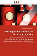 Strat gies d'Alliances Dans Le Secteur Bancaire af Erize Gardes-N