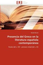 Presencia del greco en la literatura espanola contemporanea af Bornet-R