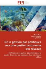de la Gestion Par Politiques Vers Une Gestion Autonome Des R seaux af Collectif