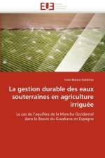 La Gestion Durable Des Eaux Souterraines En Agriculture Irrigu e af Blanco-Gutierrez-I