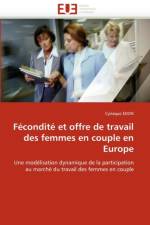 F condit  Et Offre de Travail Des Femmes En Couple En Europe af Edon-C