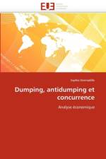 Dumping, Antidumping Et Concurrence af Donnadille-S