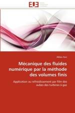M canique Des Fluides Num rique Par La M thode Des Volumes Finis af Azzi-A