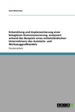 Entwicklung Und Implementierung Einer Beleglosen Kommissionierung, Analysiert Anhand Des Beispiels Eines Mittelst ndischen Unternehmens Des Autoteile- Und Werkzeuggro handels af Jens Rosenow