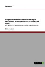 Vorgehensmodell Zur Erp-Einfuhrung in Kleinen Und Mittelstandischen Unternehmen (Kmu) af Lars Nielsen