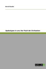 Apokalypse in Uns af Bernd Staudte
