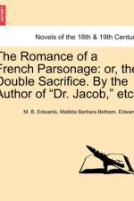 The Romance of a French Parsonage af Matilda Barbara Betham Edwards
