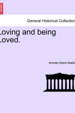 Loving and Being Loved. af Annette Marie Maillard