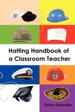 Hatting Handbook of a Classroom Teacher af Orinio Opinaldo