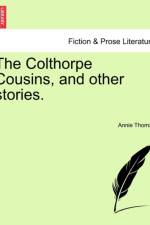The Colthorpe Cousins, and Other Stories.