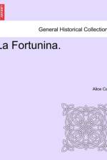 La Fortunina. af Alice Carr
