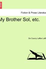 My Brother Sol, Etc.
