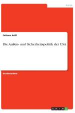 Auen- Und Sicherheitspolitik Der USA af Dritero Arifi