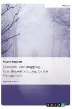 Dementia Care Mapping. Eine Herausforderung Fur Das Management af Nicole Neubert