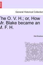 The O. V. H.; Or, How Mr. Blake Became an M. F. H. af Wat Bradwood