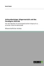 Achtundsechziger Altgermanistik Und Das Paradigma Alteritat af Horst Haub