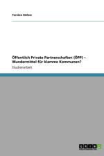Offentlich Private Partnerschaften (Opp) - Wundermittel Fur Klamme Kommunen? af Torsten K Hne