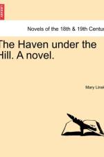 The Haven Under the Hill. a Novel. Vol. III af Mary Linskill