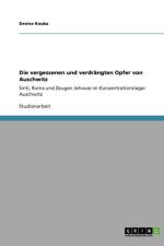 Die vergessenen und verdrangten Opfer von Auschwitz af Denise Kouba