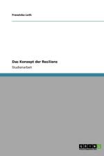 Dem Leben Widerstehen. Das Konzept Der Resilienz af Franziska Loth