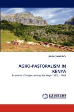 Agro-Pastoralism in Kenya af John Chang'Ach