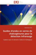 Guides d''ondes En Verres de Chalcog nures Pour La D tection Infrarouge af Anne-M
