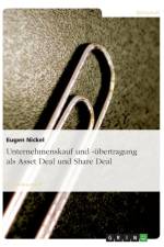 Unternehmenskauf Und -Ubertragung ALS Asset Deal Und Share Deal af Eugen Nickel